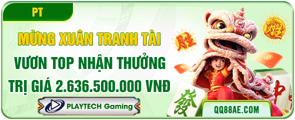 QQ88 ⭐️ Link Vào Trang Chủ QQ 88 Uy Tín Top #1 Google VN ✔️ 16 Mừng xuân tranh tài top vương top nhận thưởng trị giá 2.636.500.000 VNĐ tại QQ88